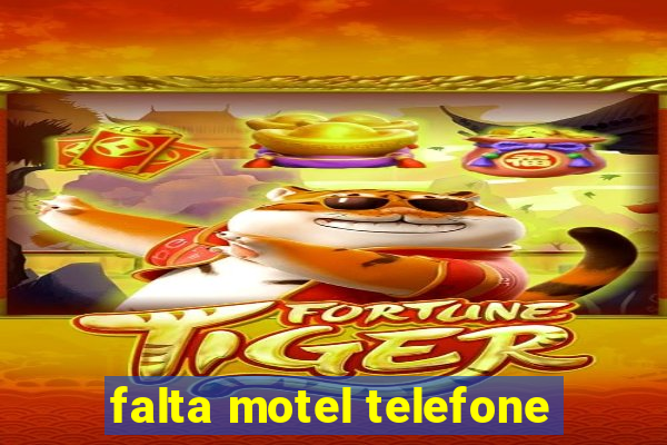 falta motel telefone